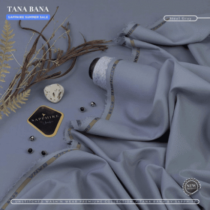 SAPPHIRE (Steel Gray) Unstitched Wash & Wear ( TANA BANA )